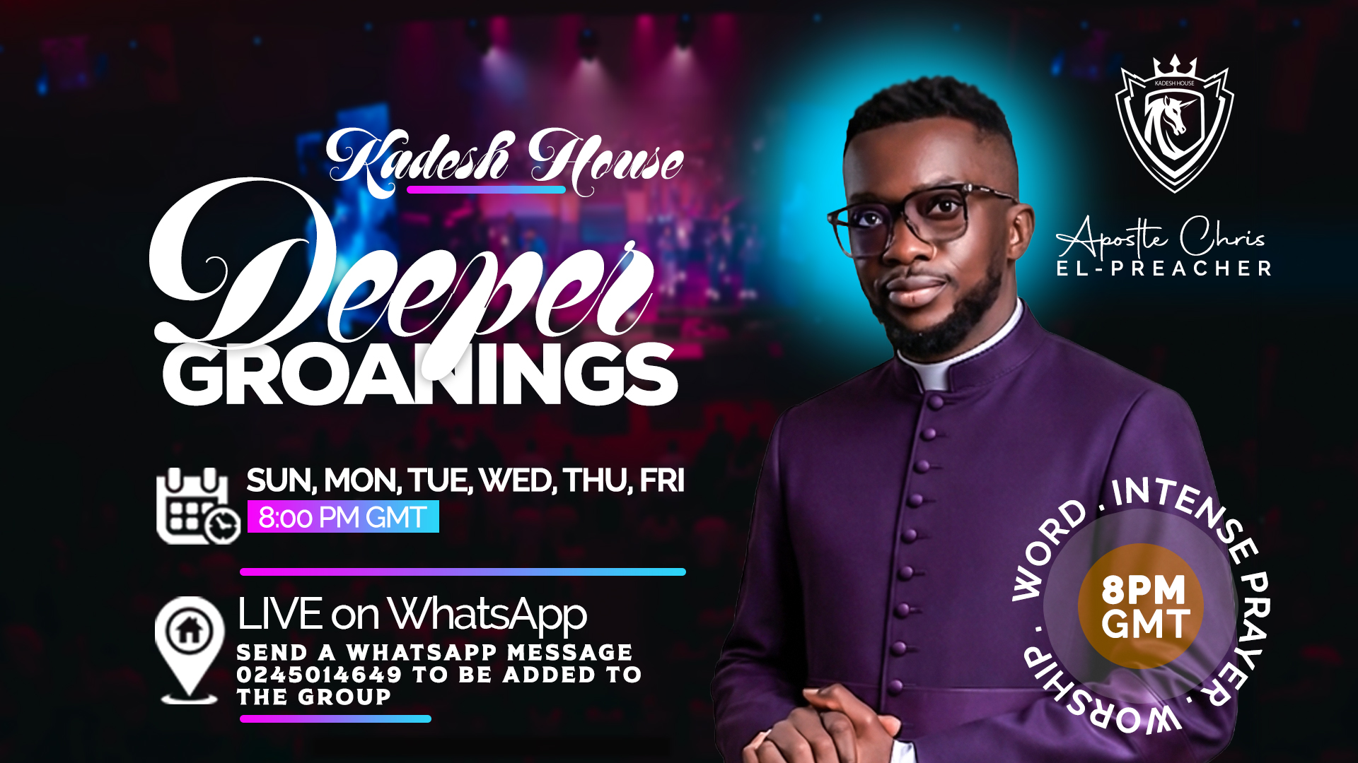 Worship · Word · Intense Prayer — Sundays to Fridays, 8PM GMT